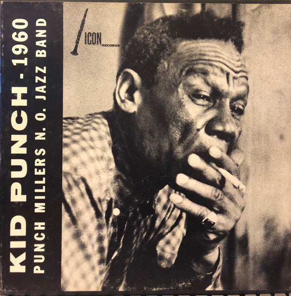 Punch Miller : Kid Punch-1960 Punch Millers N.O. Jazz Band (LP, Album)