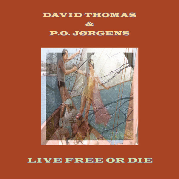 David Thomas (2), Peter Ole Jørgensen : Live Free Or Die (2xLP, Album)