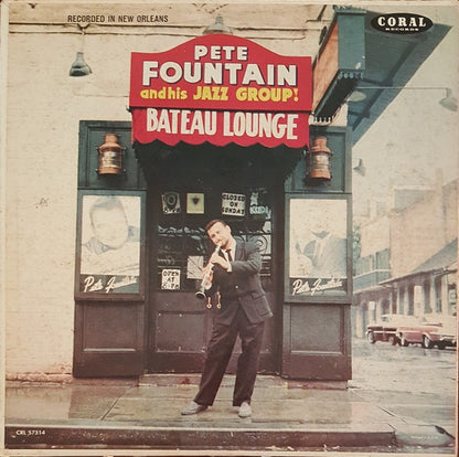 Pete Fountain : Pete Fountain At The Bateau Lounge (LP, Album, Mono, Pin)