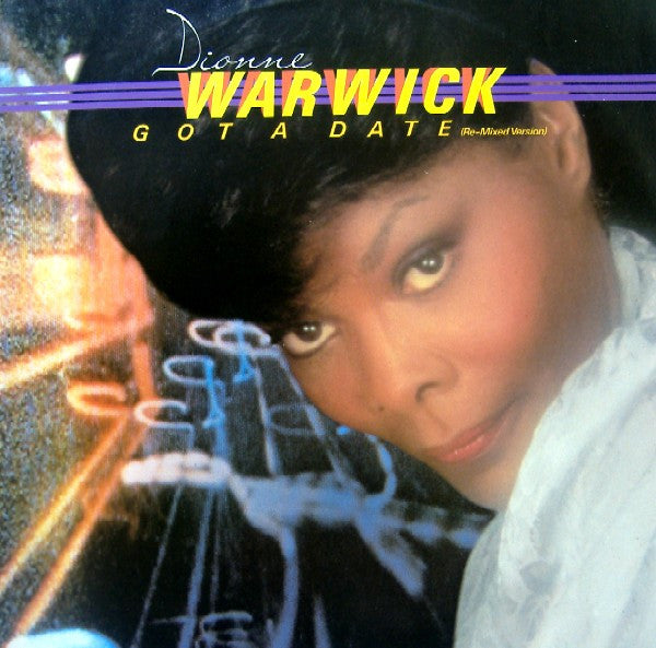 Dionne Warwick : Got A Date (Remixed Version) (12")