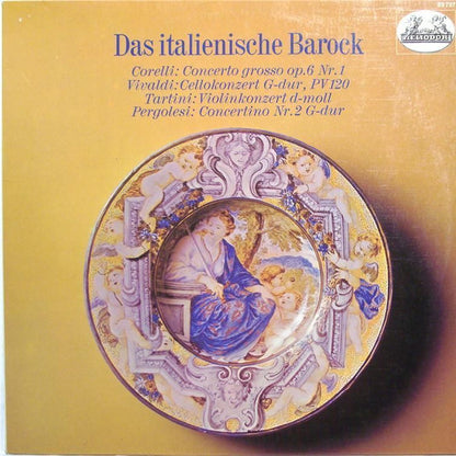 Arcangelo Corelli / Antonio Vivaldi / Giuseppe Tartini / Giovanni Battista Pergolesi : Das Italienische Barock (LP, Comp)