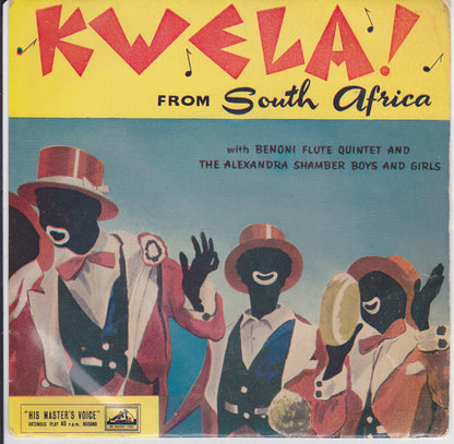 Benoni Flute Quintet And Alexandra Shamber Boys And  Shamber Girls : Kwela From South Africa (7", EP, Mono)