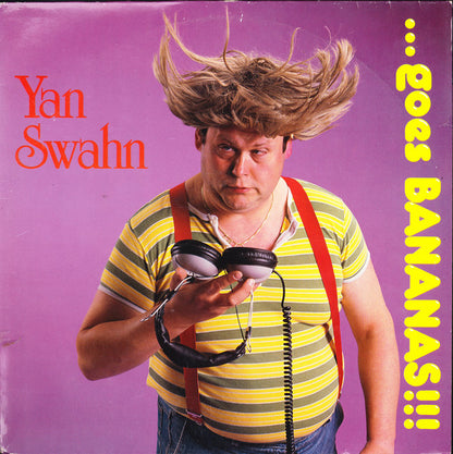 Yan Swahn : ...goes BANANAS!!! (LP)