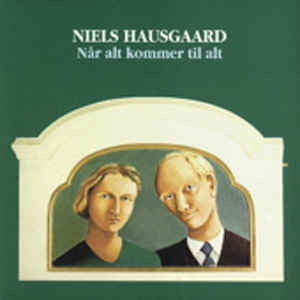 Niels Hausgaard : Når Alt Kommer Til Alt (CD, Album)