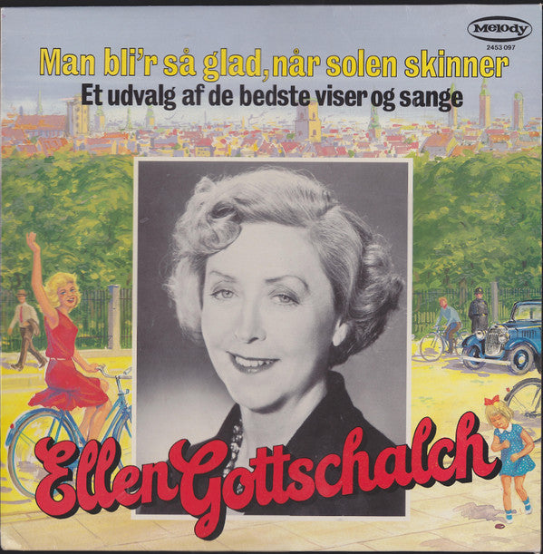 Ellen Gottschalch : Man Bli'r Så Glad, Når Solen Skinner - ( Et Udvalg Af de Bedste Viser Og Sange ) (LP, Comp, Mono)