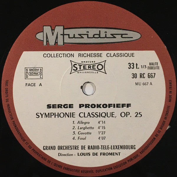 Sergei Prokofiev, Orchestra Of Radio Luxembourg, Louis De Froment : L'Amour Des Trois Oranges, Suite Symphonique / Symphonie Classique Op. 25 (LP)