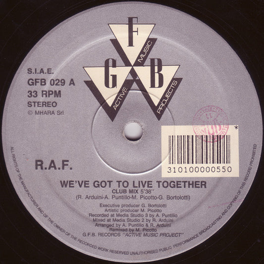 R.A.F. : We've Got To Live Together (12")