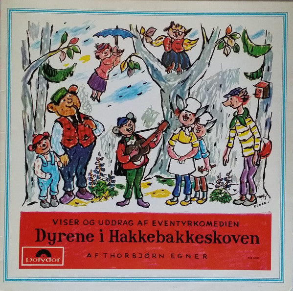 Thorbjørn Egner : Dyrene I Hakkebakkeskoven (LP, Comp)