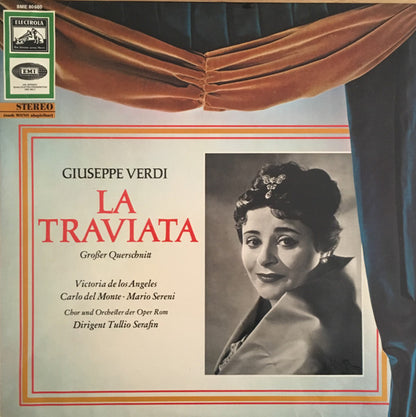 Giuseppe Verdi / Victoria De Los Angeles / Carlo Del Monte •  Mario Sereni / Coro Del Teatro Dell'Opera Di Roma Und Orchestra Del Teatro Dell'Opera Di Roma / Dirigent Tullio Serafin : La Traviata - Großer Querschnitt (LP)