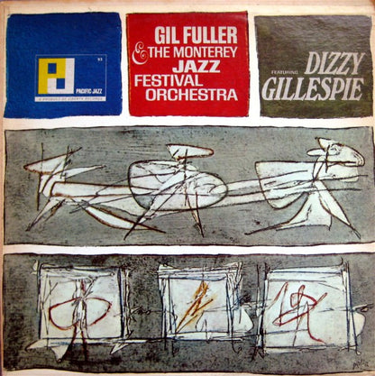 Gil Fuller & The Monterey Jazz Festival Orchestra Featuring Dizzy Gillespie : Gil Fuller & The Monterey Jazz Festival Orchestra Featuring Dizzy Gillespie (LP, Album, Mono, Club)