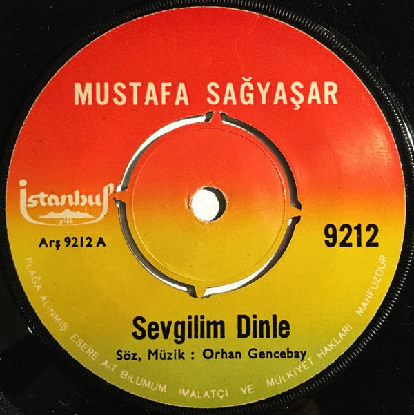 Mustafa Sağyaşar : Sevgilim Dinle (7", Single)