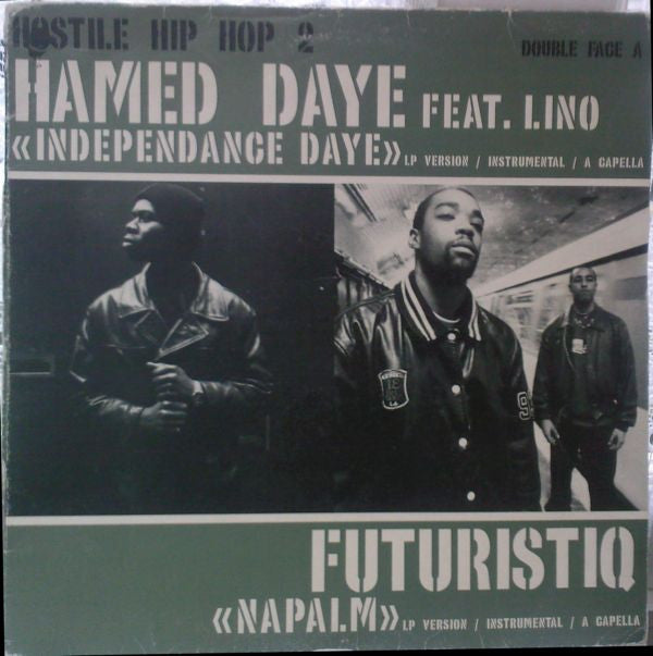 Hamed Däye Feat. Lino / Futuristiq : Independance Daye / Napalm (12")