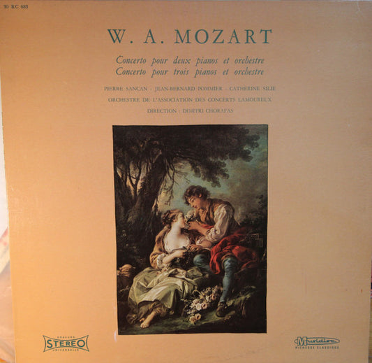 Wolfgang Amadeus Mozart, Pierre Sancan, Jean-Bernard Pommier, Catherine Silie, Orchestre De L'Association Des Concerts Lamoureux, Dimitri Chorafas : Concerto Pour Deux Pianos Et Orchestre/ Concerto Pour Trois Pianos Et Orchestre (LP)