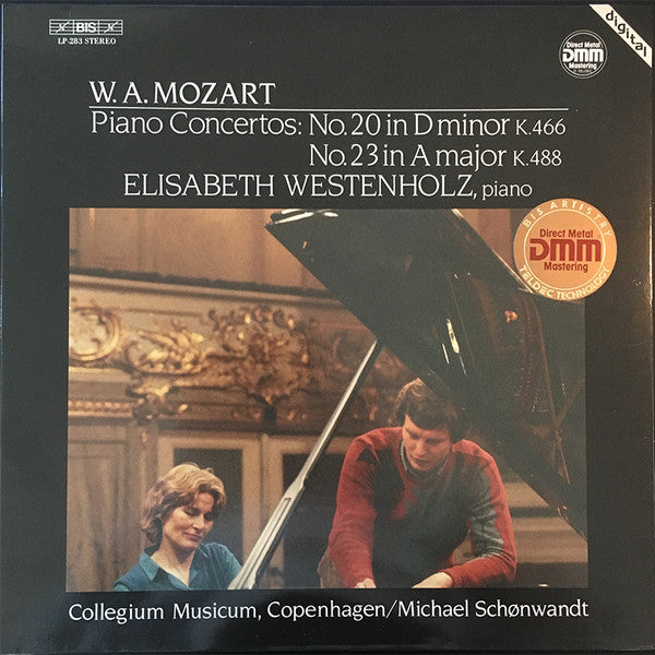 Wolfgang Amadeus Mozart - Elisabeth Westenholz, Collegium Musicum Copenhagen, Michael Schønwandt : Piano Concertos: No. 20 In D Minor K.466 - No. 23 In A Major K.488 (LP)