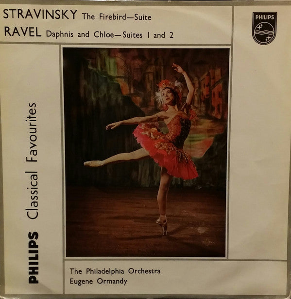 The Philadelphia Orchestra, Eugene Ormandy : Classical Favourites: STRAVINSKY The Firebird - Suite, RAVEL Daphnis and Chloe - Suites 1 and 2 (LP, Comp)