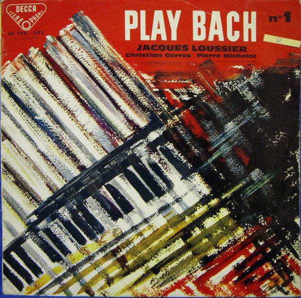 Jacques Loussier, Christian Garros, Pierre Michelot : Play Bach No. 1 (LP)