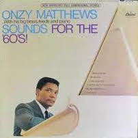 Onzy Matthews : Sounds For The 60's! (LP)