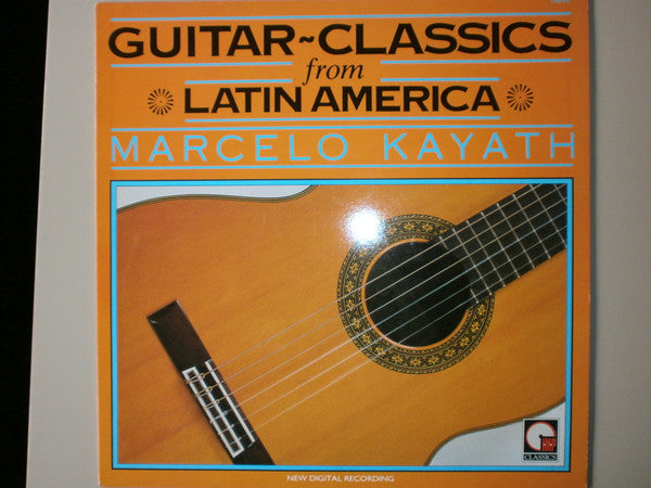 Marcelo Kayath : Guitar-Classics From Latin America (LP)