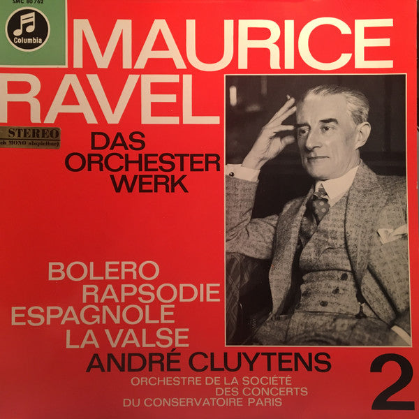 Maurice Ravel, Orchestre De La Société Des Concerts Du Conservatoire, André Cluytens : Das Orchesterwerk 2: Bolero - Rhapsodie Espagnole - La Valse (LP)