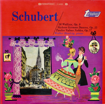 Franz Schubert / Walter Hautzig : 39 Waltzes, Op. 9 / Sixteen German Dances, Op. 33 / Twelve Valses Nobles, Op. 77 (LP)