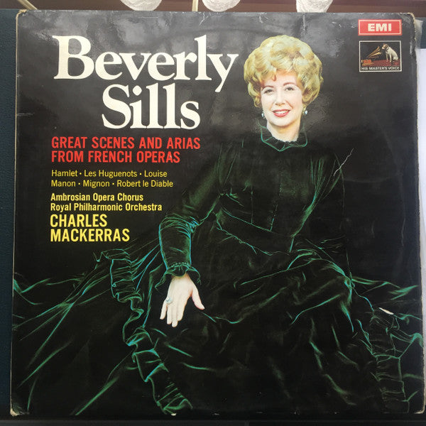 Beverly Sills, The Ambrosian Opera Chorus, The Royal Philharmonic Orchestra, Sir Charles Mackerras : Beverly Sills Great Scenes And Arias From French Operas (LP)