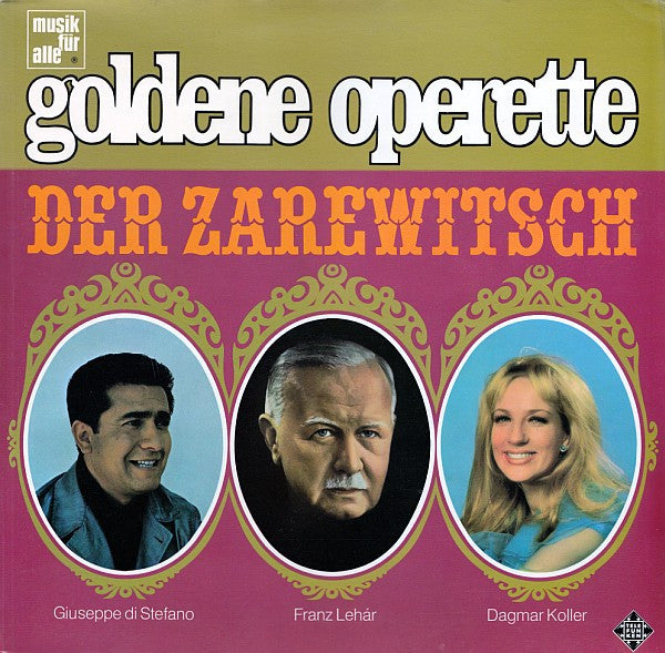 Franz Lehár, Giuseppe di Stefano, Dagmar Koller : Der Zarewitsch (LP, Album)