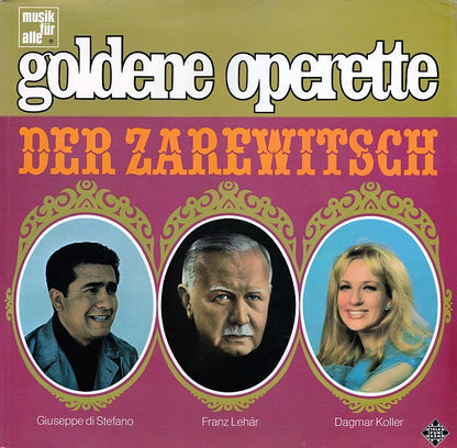 Franz Lehár, Giuseppe di Stefano, Dagmar Koller : Der Zarewitsch (LP, Album)