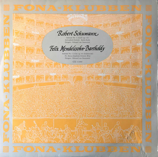 Robert Schumann, Felix Mendelssohn-Bartholdy, Südwestfunkorchester Baden-Baden, Vienna Pro Musica Orchestra, Edouard Van Remoortel : Sinfonie Nr. 4 D-Moll Op. 120 / Sinfonie Nr. 4 A-Dur Op. 90 (Italienische) (LP, Club)