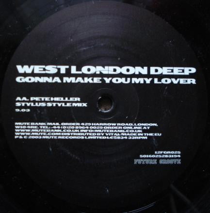 West London Deep : Gonna Make You My Lover (12")