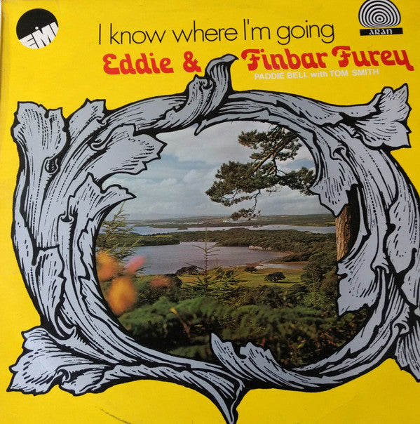 Finbar & Eddie Furey, Paddie Bell With Tom Smith (12) : I Know Where I'm Going (LP, Album)