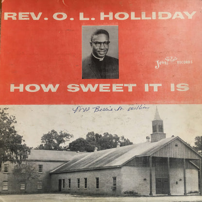 Rev. O.L. Holliday : How Sweet It Is (LP, Album, Mono)