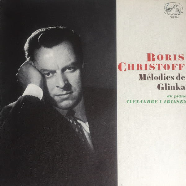 Boris Christoff, Alexandre Labinsky, Mikhail Ivanovich Glinka, Gaston Marchesini : Boris Christoff:  Mélodies de Glinka (LP, Album, Mono)