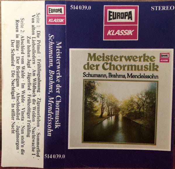 Robert Schumann, Johannes Brahms, Felix Mendelssohn-Bartholdy : Meisterwerke der Chormusik (LP)