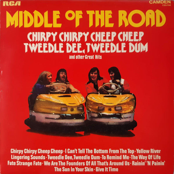 Middle Of The Road : Chirpy Chirpy Cheep Cheep Tweedle Dee, Tweedle Dum And Other Great Hits (LP, Comp, RE)