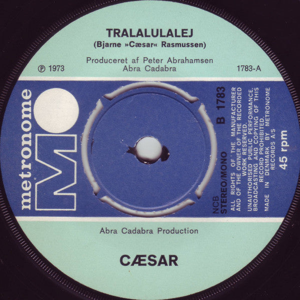 Cæsar : Tralalulalej (7", Single)