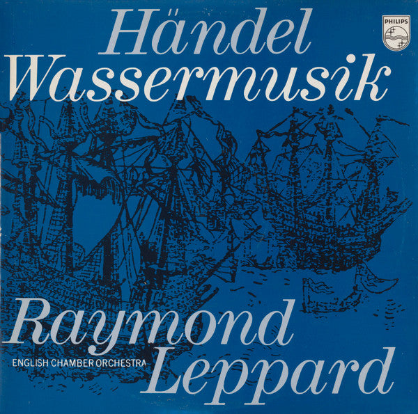 Georg Friedrich Händel, English Chamber Orchestra, Raymond Leppard : Wassermusik (LP, Album)