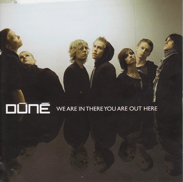 Dúné : We Are In There You Are Out Here (CD, Album)