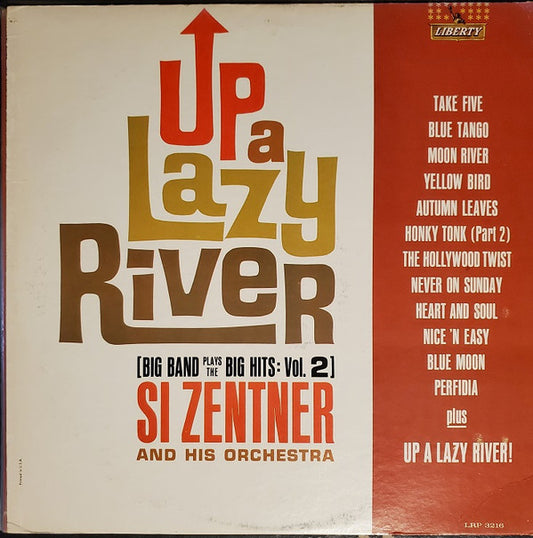 Si Zentner And His Orchestra : Up A Lazy River (Big Band Plays The Big Hits: Vol. 2) (LP, Album, Mono)