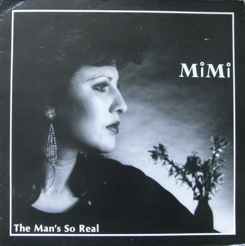 Mimi (14) : The Man's So Real (12")