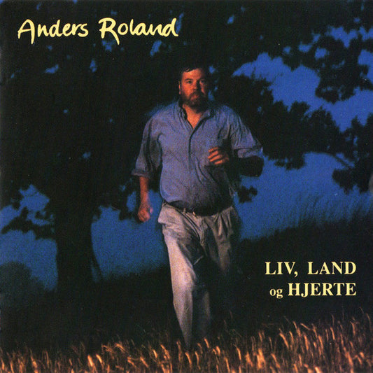 Anders Roland : Liv, Land Og Hjerte (CD, Album)