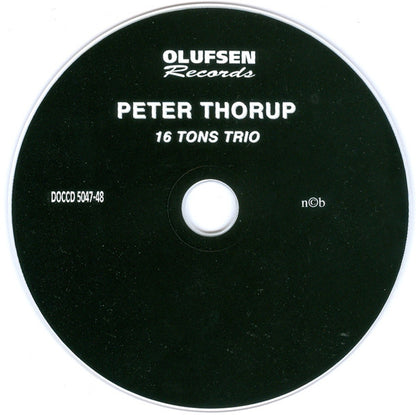 Peter Thorup : 16 Tons Trio (CD, Album, RE)