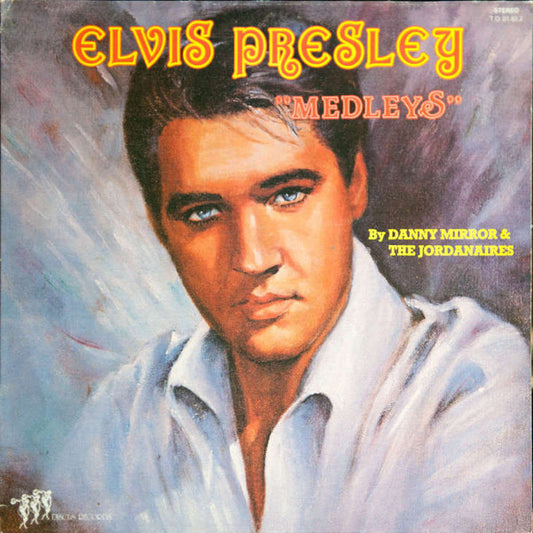 Danny Mirror & The Jordanaires : Elvis Presley "Medleys" (LP, Comp)