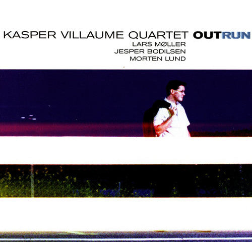 Kasper Villaume Quartet : Outrun (CD, Album)