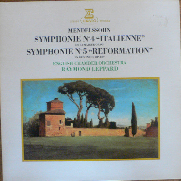 Felix Mendelssohn-Bartholdy - English Chamber Orchestra, Raymond Leppard : Symphonie N°4 "Italienne" En La Majeur Op.90 / Symphonie N°5 "Réformation" En Ré Mineur Op.107 (LP, RP, Gat)