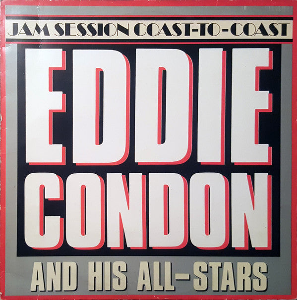 Eddie Condon And His All-Stars / The Rampart Street Paraders : Jam Session Coast-To-Coast (LP, Album)