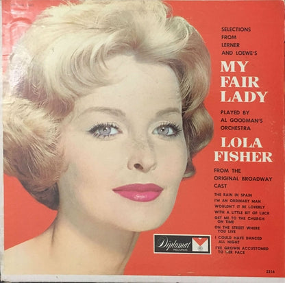 Al Goodman And His Orchestra With Richard Torigi And Lola Fisher : Selections From Lerner And Loewe's My Fair Lady (LP)