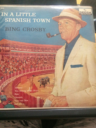 Bing Crosby : In A Little Spanish Town (LP, Album)