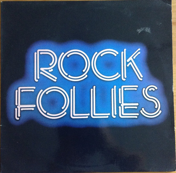 Charlotte Cornwell, Julie Covington And Rula Lenska : Rock Follies (LP, Album, RE)