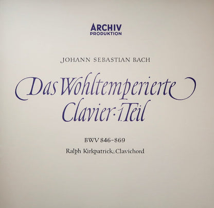 Ralph Kirkpatrick - Johann Sebastian Bach : Das Wohltemperierte Clavier ∙ 1.Teil (2xLP + Box, Lin)