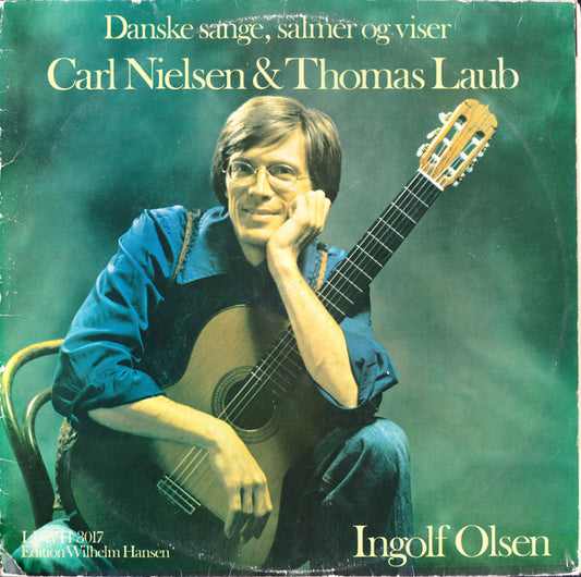 Carl Nielsen & Thomas Laub, Ingolf Olsen : Danske Sange, Salmer Og Viser (2xLP, Album)